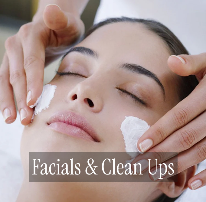 Facials & Clean Ups